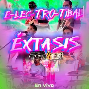 Extasis (feat. Los últimos del topo chico)