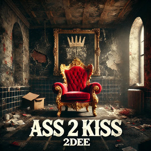 Ass 2 kiss (Explicit)