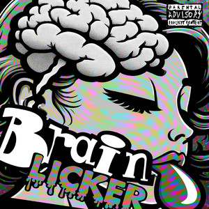 Brain Licker (Explicit)