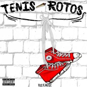 Tenis Rotos (Explicit)