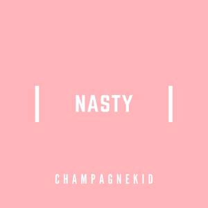 Nasty (Explicit)