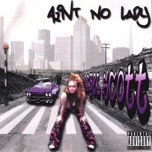 Ain't No Lady (Explicit)