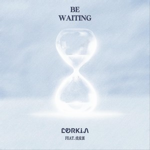 be waiting