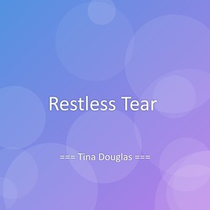 Restless Tear