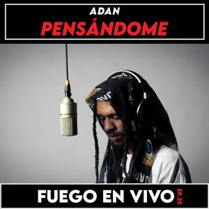 Pensandome (Live) [Explicit]