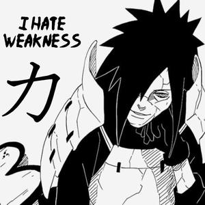 I Hate Weakness (Explicit)