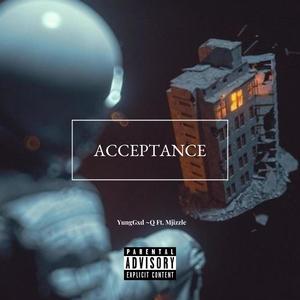 A C C E P T A N C E (feat. Mjizzle) [Explicit]