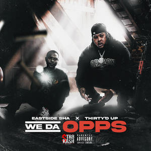 We Da Opps (Explicit)