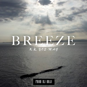 Breeze (feat. YOS-MAG)