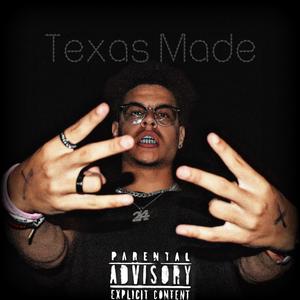 Texas Made (Explicit)