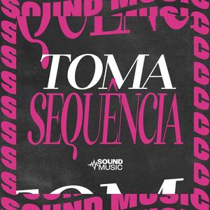 Toma Sequência (Explicit)