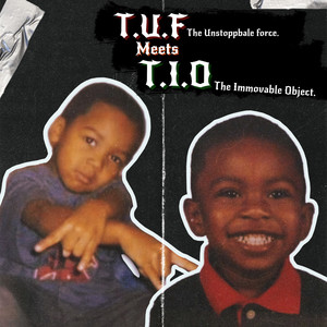 T.U.F. MEETS T.I.O. (Explicit)