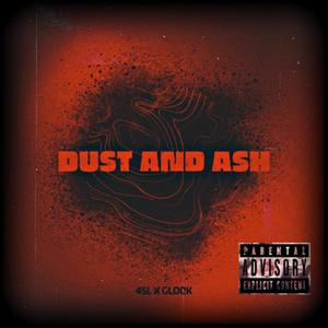 Dust And Ash (Explicit)