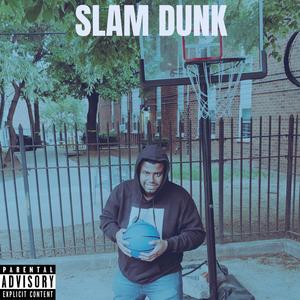 Slam Dunk (Explicit)