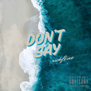 Don't Say (Explicit)