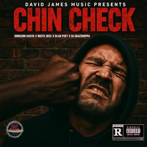 Chin Check (feat. Ruste Juxx, Blaq Poet & DJ Grazzhoppa|Explicit)