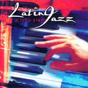 Latin Jazz a Todo Piano