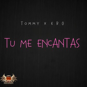 Tu Me Encantas