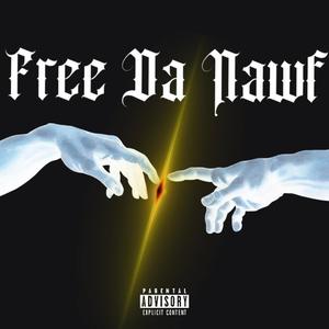 Free Da Nawf (Explicit)