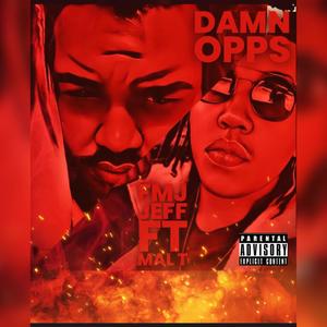 Dam Opps (feat. Mal T) [Explicit]