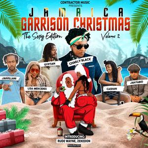 Jamaica Garrison Christmas Volume 2, The sexy edition (Explicit)