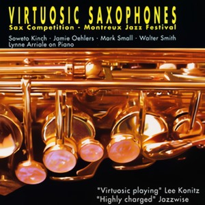 Virtuosic Saxophone - Live At The Montreux Jazz Festival