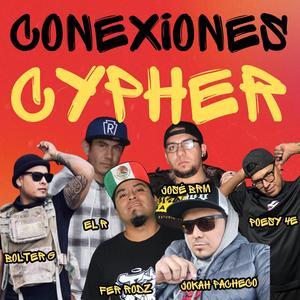 CONEXIONES-CYPHER (feat. Jokahpacheco, Bolter G, Poesy 4E CREW, José BRM & El R) (Explicit)