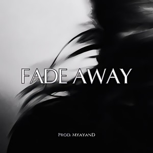 Fade Away