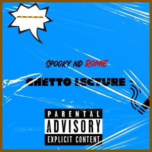 Ghetto Lecture (feat. LA Spookyy) [Explicit]