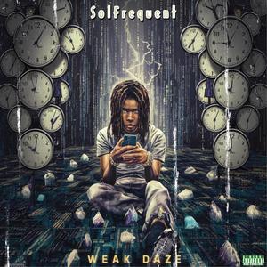 Weak Daze (Explicit)