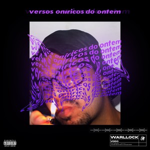 Versos Oníricos do Ontem (Explicit)