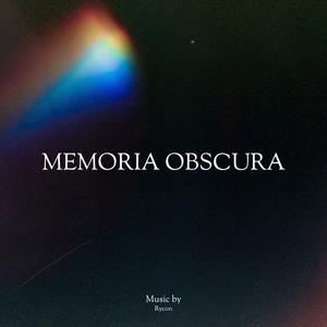 Memoria Obscura (Original Motion Picture Soundtrack)