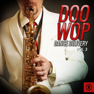 Doo Wop Dance Delivery, Vol. 3