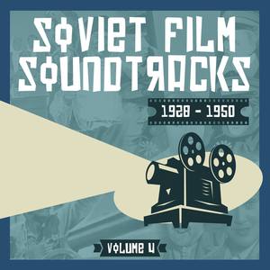 Soviet Film Soundtracks (1928 - 1950), Volume 4