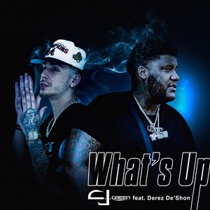 What's Up (feat. Derez De'Shon) [Explicit]