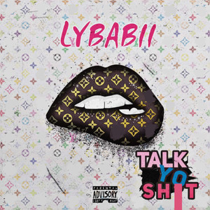 Talk Yo *** (Explicit)