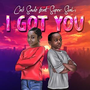 I Got You (feat. Super Siah)