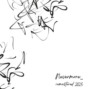 Nevermore (Remastered 2025|Explicit)