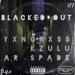 Blacked Out (feat. YvngRxss & AR Spade) [Explicit]