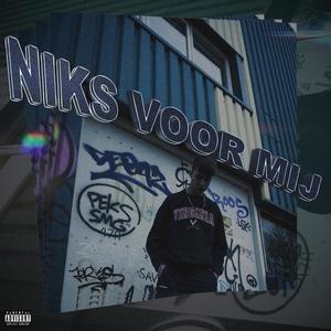 Niks Voor Mij (Explicit)