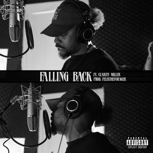 Jay Macadocious - Falling Back (feat. Clarity Miller) (Explicit)