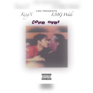 Come Over (Explicit)