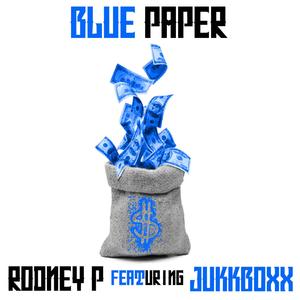 Blue Paper (feat Jukkboxx) [Explicit]