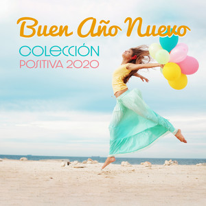 Buen Año Nuevo: Colección Positiva 2020