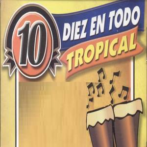 Diez en Todo Tropical