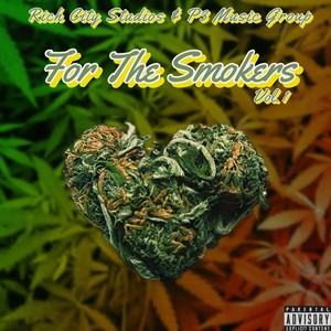 Rich City Studios & P3 Music Group: For the Smokers, Vol. 1 (Explicit)