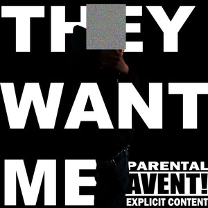 They Want me!!! (Explicit)