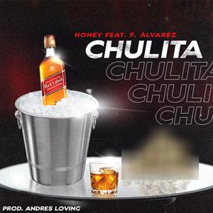 Chulita(feat. F. Alvarez & Andres Loving)