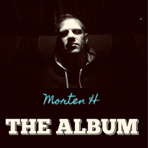 Morten H - the Album