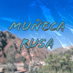 Muñeca Rusa (Explicit)